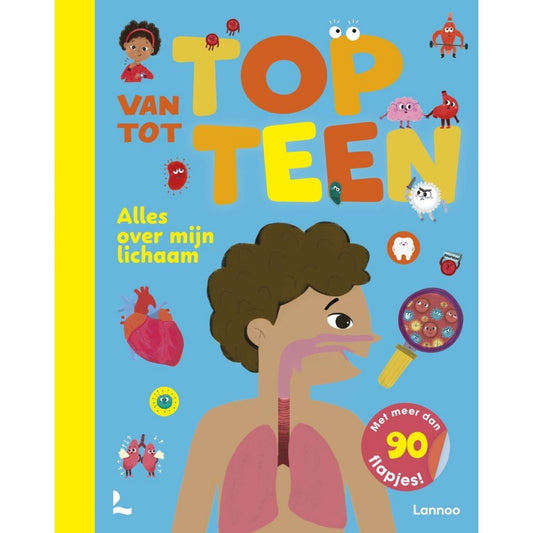 Overige Merken Boek Van Top Tot Teen Alles Over Mijn Lichaam